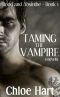 [Blood and Absinthe 01] • Taming the Vampire